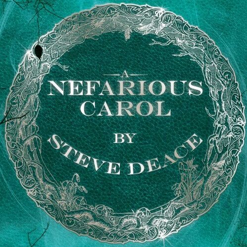 A Nefarious Carol w/ Steve Deace